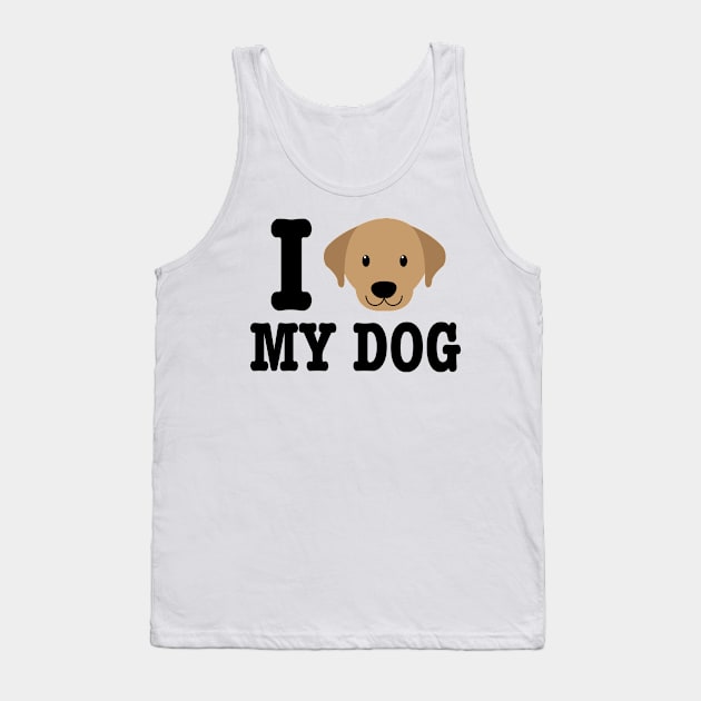 I Love My Dog - Dog Lover Dogs Tank Top by fromherotozero